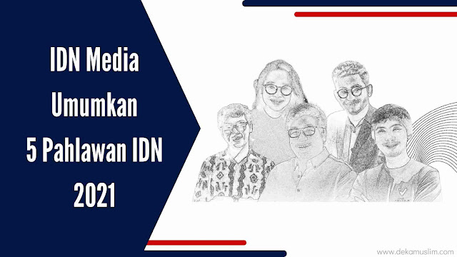 pahlawan idn 2021