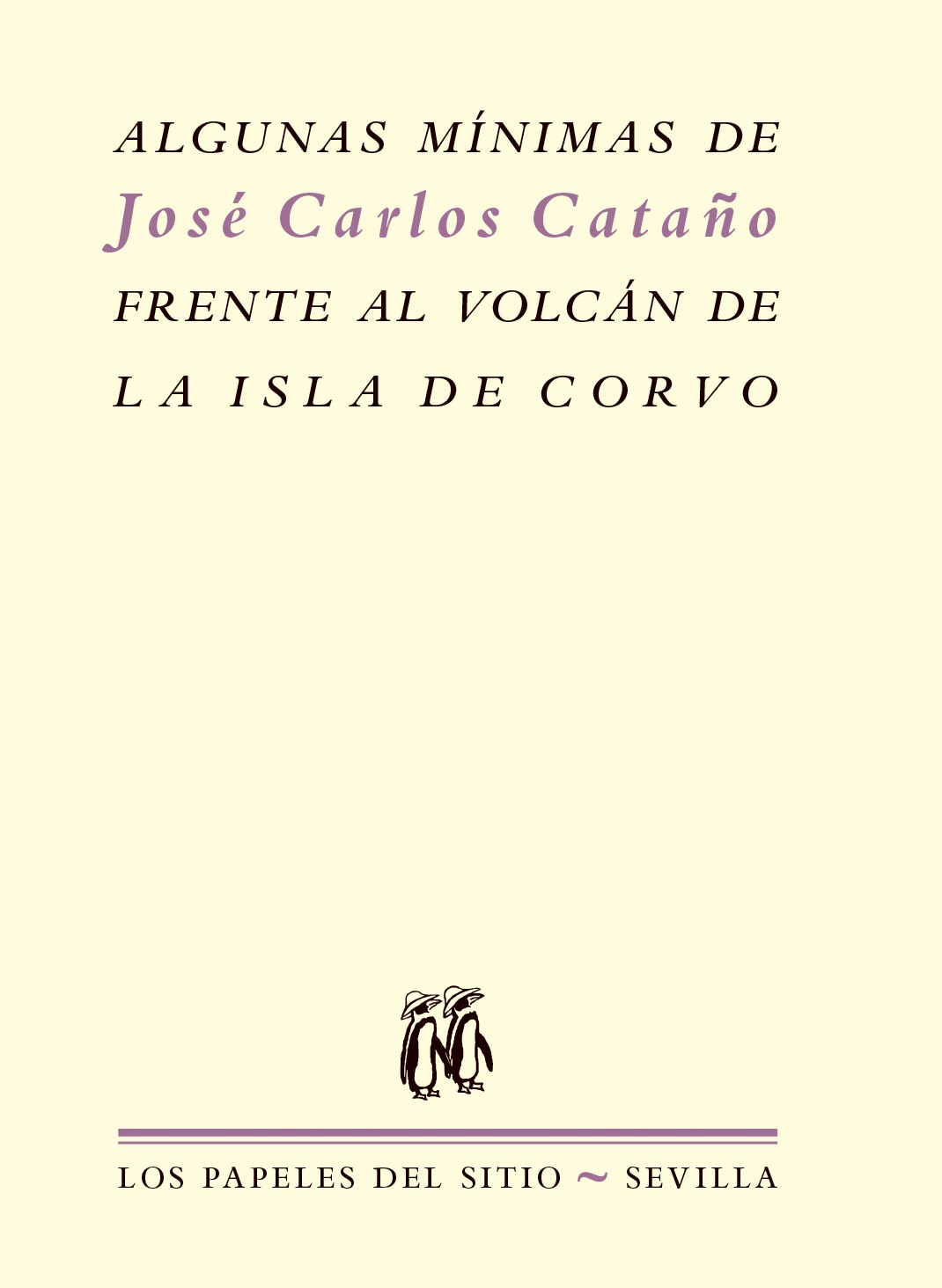Algunas mínimas de José Carlos Cataño frente al volcán de la isla de Corvo