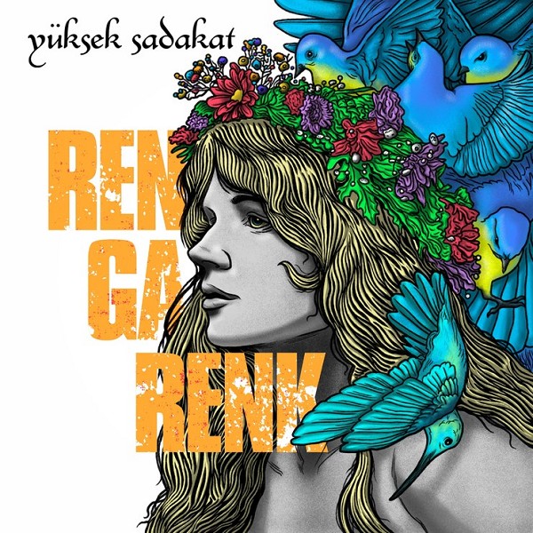 yuksek sadakat rengarenk 2021 full album indir yuksek sadakat rengarenk 2021 full album indir