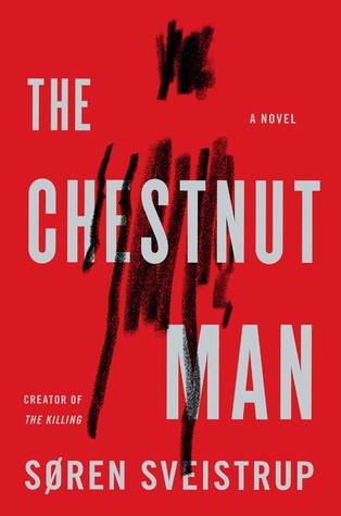Review: The Chestnut Man by Soren Sveistrup