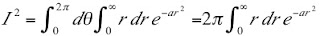 A double integral of the Gassian, writen in polar coordinates.