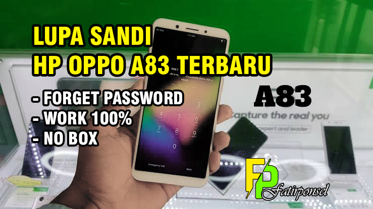 Solusi Terbaik Cara Mengatasi Oppo A83 Lupa Sandi