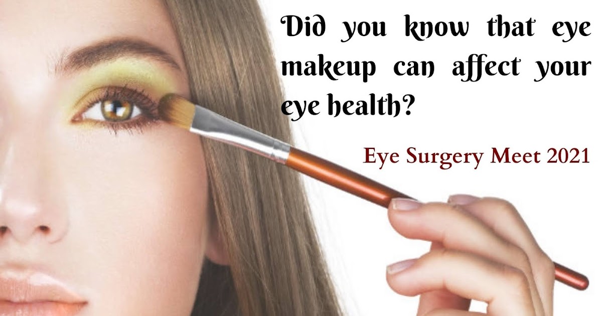 Did you know that eye makeup can affect your eye health?