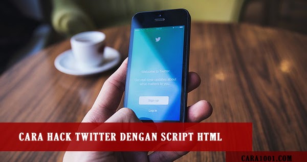 Cara Hack Twitter Cara Hack Akun Twitter 2021 Cara1001