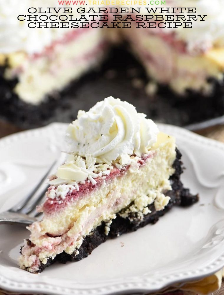 Olive Garden White Chocolate Raspberry Cheesecake Recipe