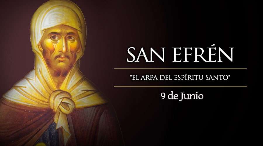 Orar Evangelizando San Efrén. 9 de junio
