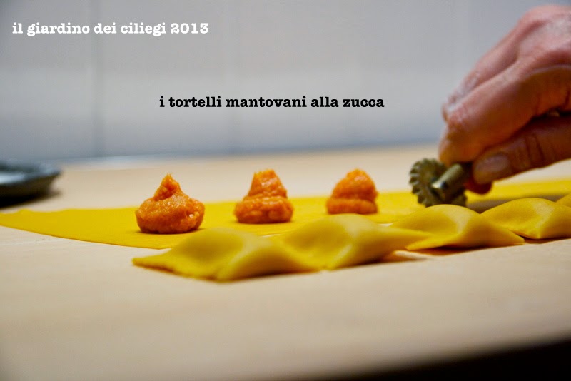 Tortelli mantovani di zucca, mostarda e amaretti ... e di come sono ...