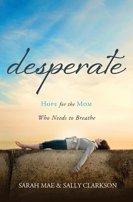 BOOK REVIEW: Desperate: Hope for the Mom who needs to Breathe