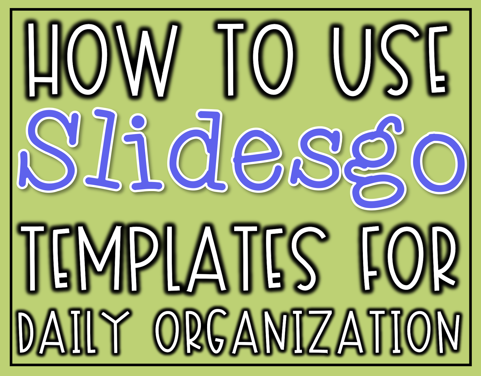 How To Use Slidesgo Templates For Daily Organization The Techie Teacher 
