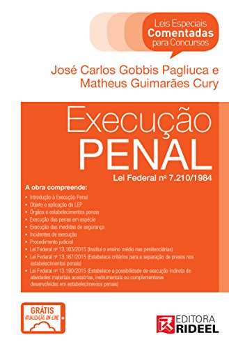 Leis Especiais Comentadas - Execução Penal - João Carlos G. Pagliuca Leis Especiais Comentadas - Execução Penal - João Carlos G. Pagliuca