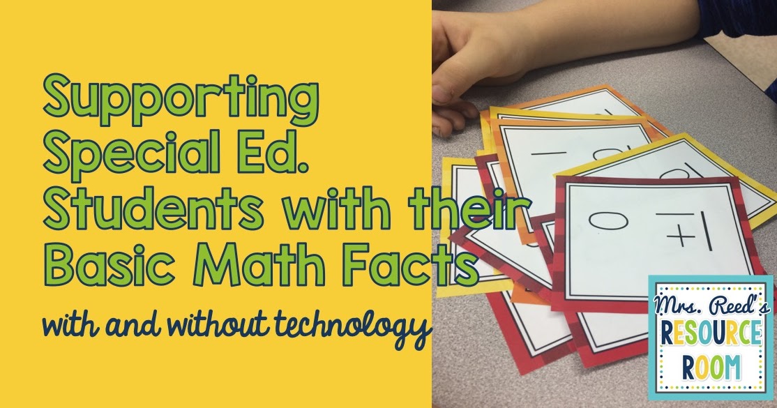 Supporting Students with Their Basic Math Facts - Mrs. Reed's Resource Room