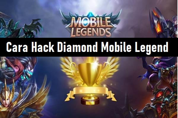 Cara Hack Diamond Mobile Legend