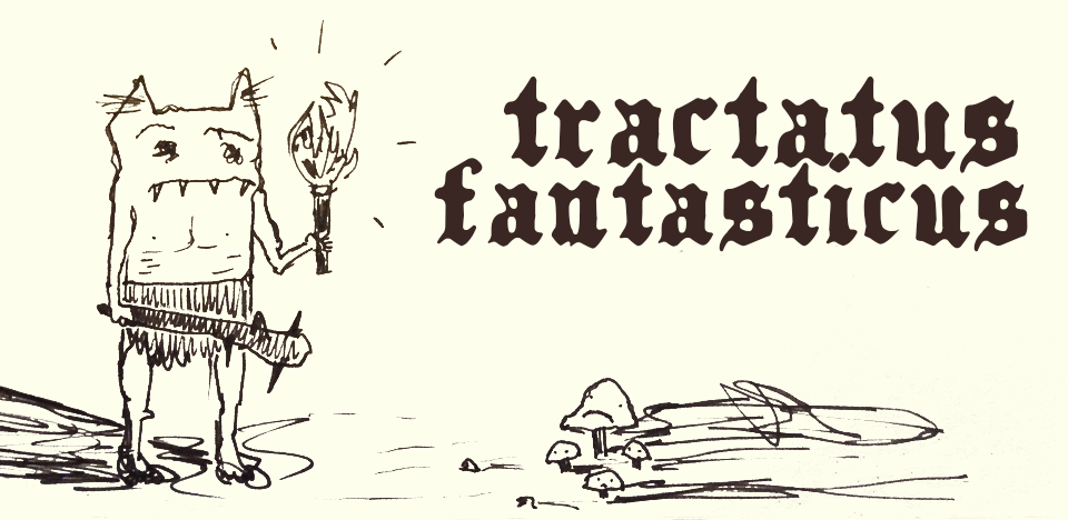 Tractatus Fantasticus