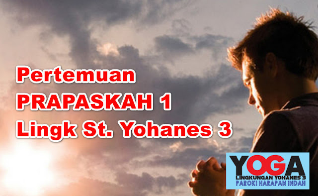 Pertemuan Prapaskah 1 Lingkungan St. Yohanes 3 Gereja