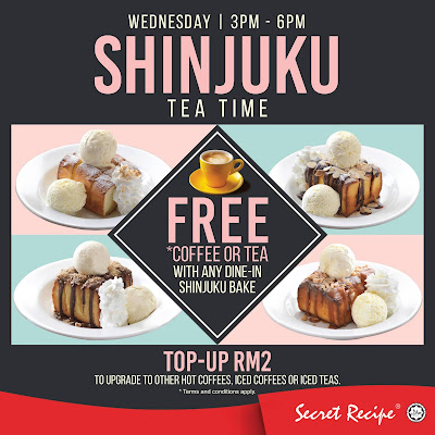 Secret Recipe Malaysia Tea Time Shinjuku Bake Free Tea Coffee Wednesday Promo