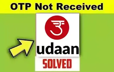 Udaan Application Otp Not Received Problem Solved