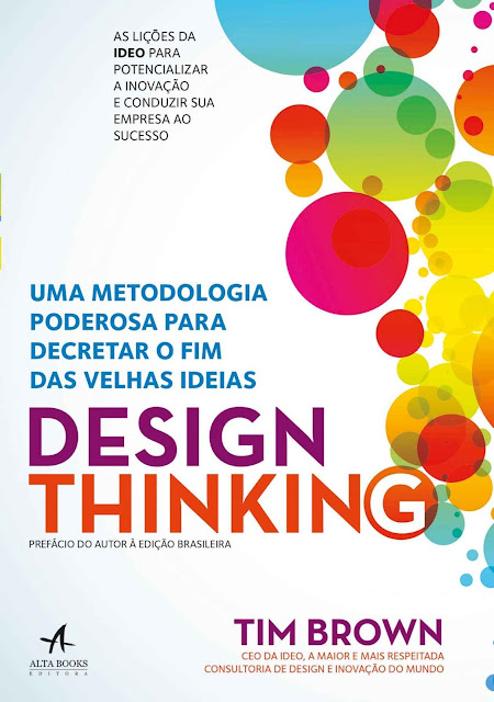 Design Thinking - Uma metodologia poderosa para decretar o fim das velhas ideias - Tim Brown.jpg