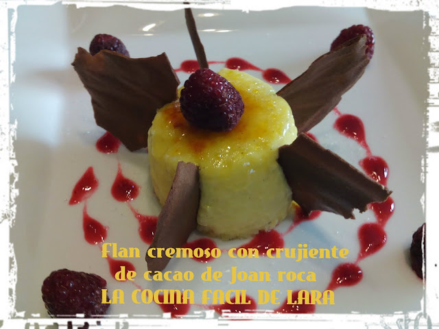 Flan cremoso con crujiente de cacao de Joan Roca - La cocina fácil de Lara