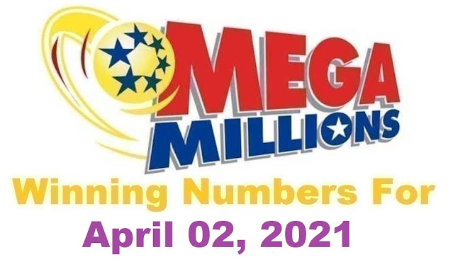 Mega Millions Winning Numbers for Friday, April 02, 2021 Mega Millions Winning Numbers for Friday, April 02, 2021