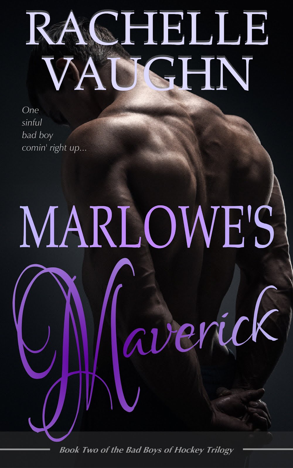 Marlowe's Maverick (Bad Boys of Hockey Trilogy, Book 2)
