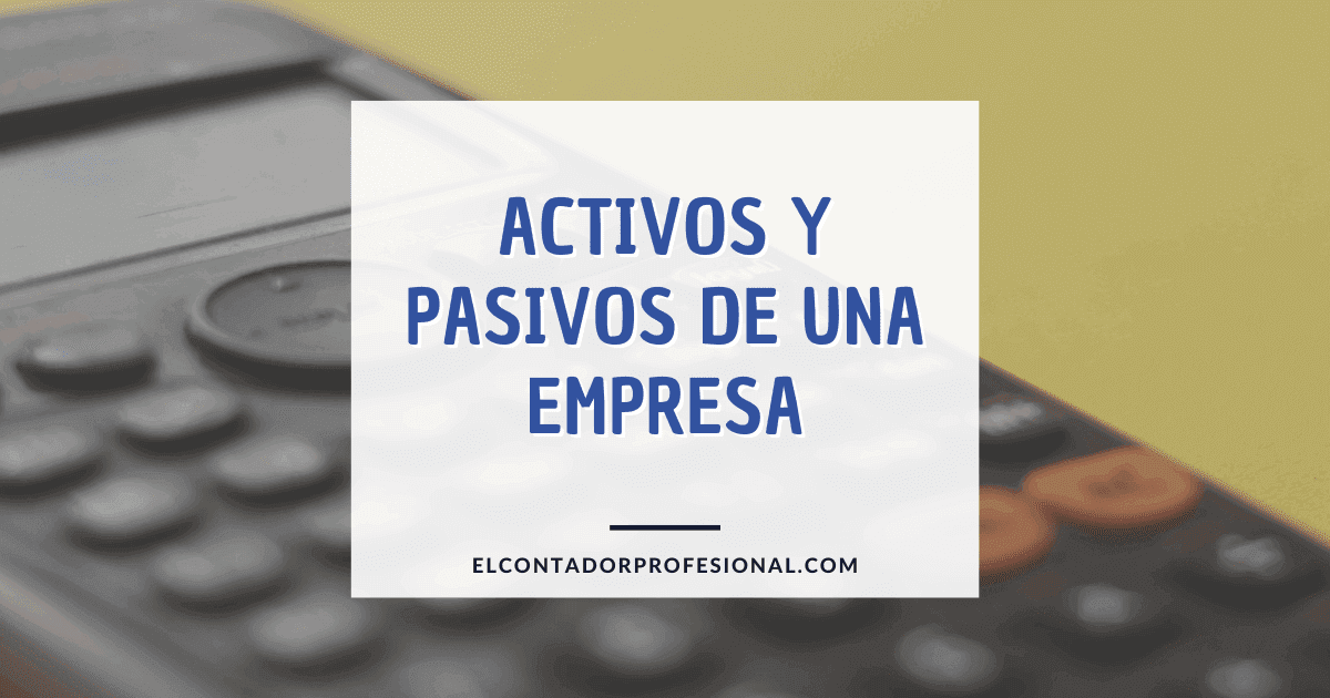 activos y pasivos de una empresa