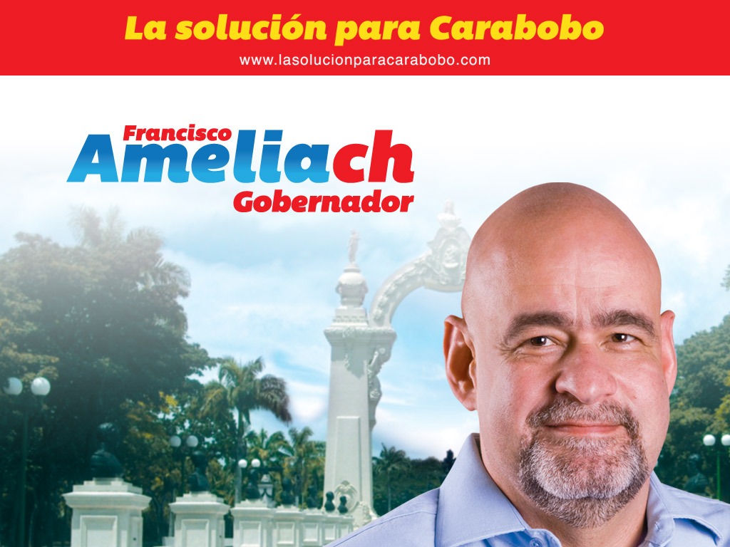 Francisco Ameliach La Solución para Carabobo