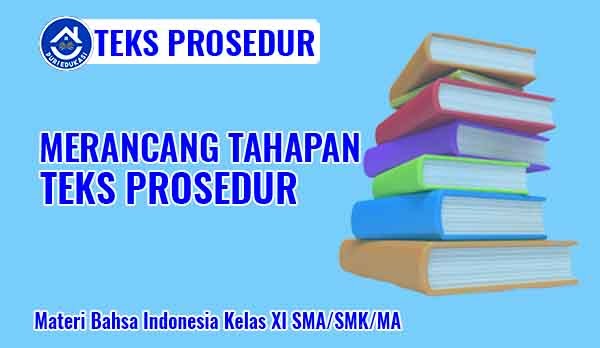 Merancang Tahapan Teks Prosedur
