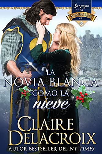 La novia blanca como la nieve Claire Delacroix Resumen libro romantico novela romantica La novia blanca como la nieve Claire Delacroix Resumen libro romantico novela romantica