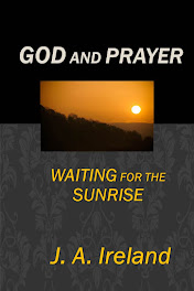 GOD and PRAYER; Waiting for the Sunrise