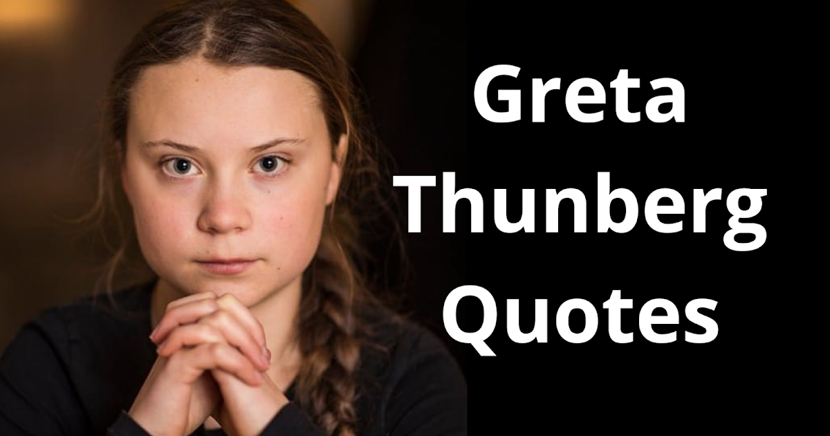 Greta Thunberg Quotes