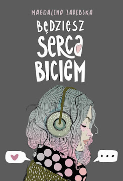 Magdalena Zarębska  "Będziesz serca biciem"