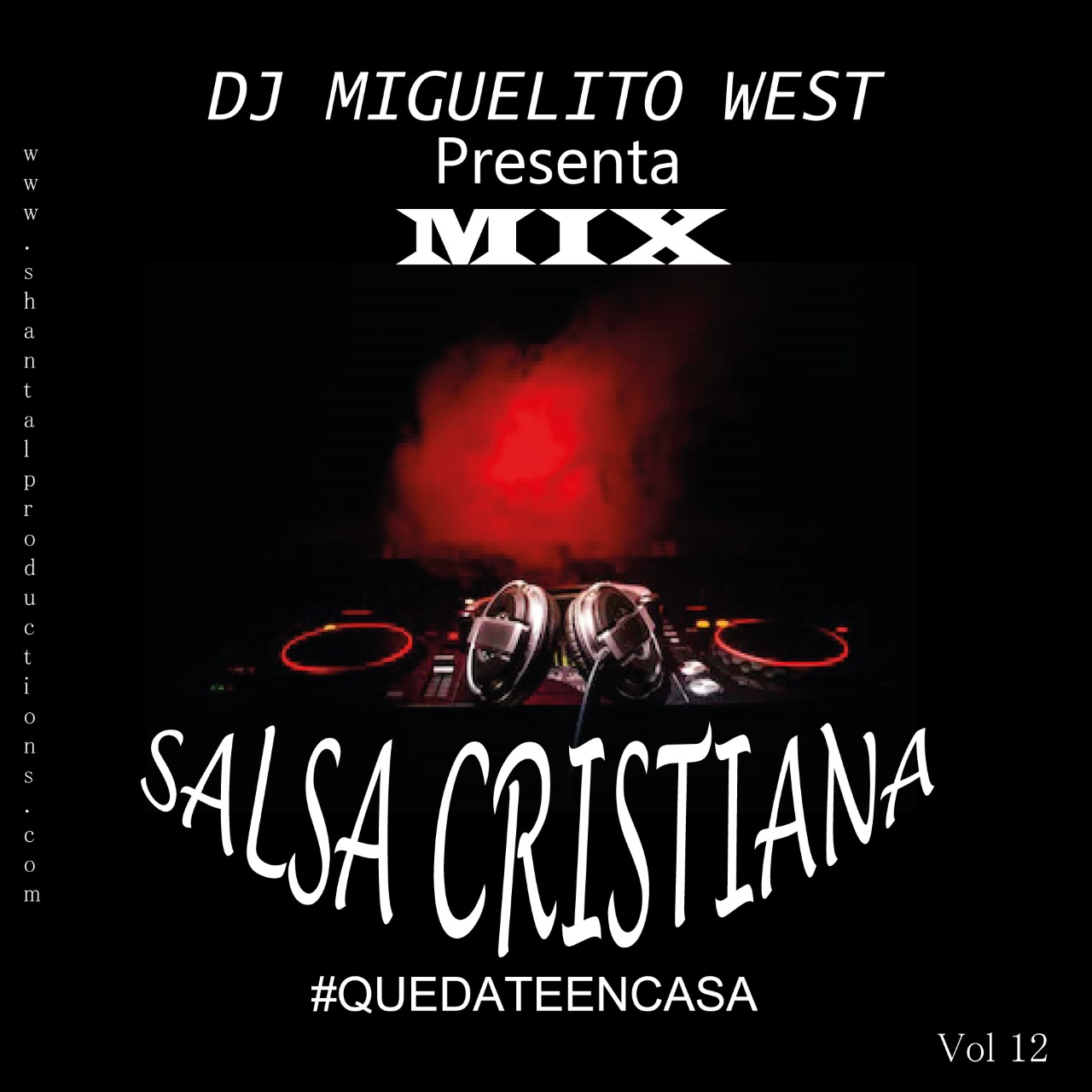 MIX SALSA CRISTIANA PARTE 2 QUEDATEENCASA BY DJ MIGUELITO WEST
