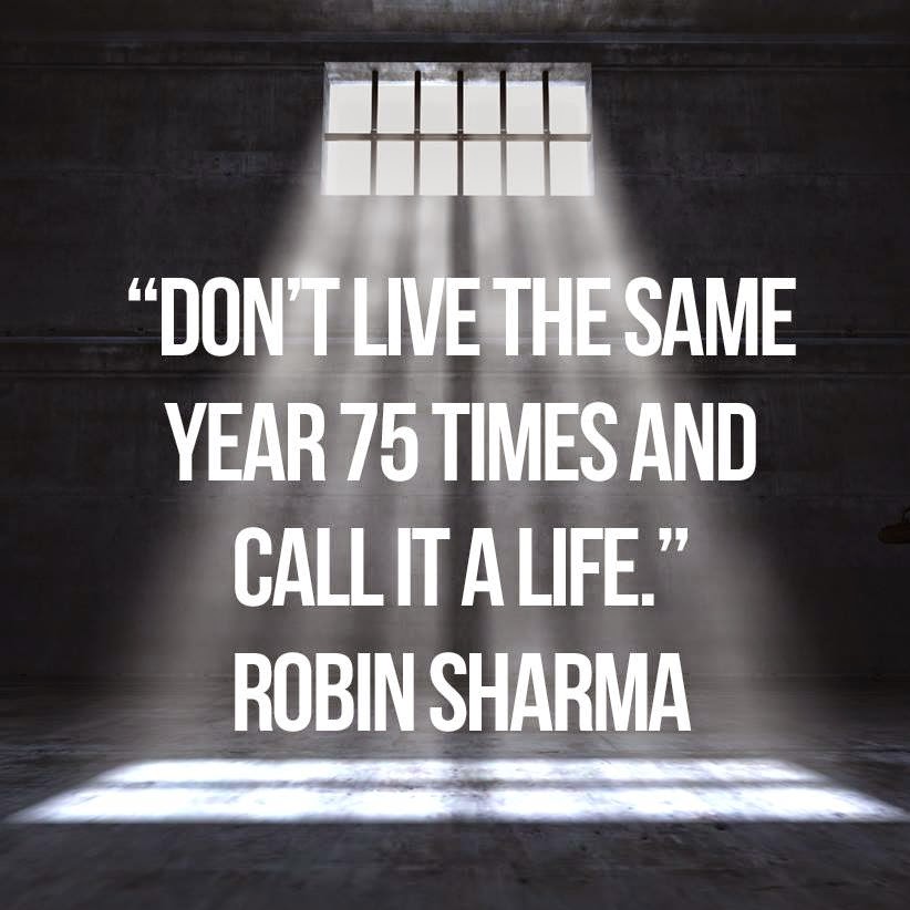 Quotes Inspiration Don t Live The Same Year 75 Times And Call It A Life quotes-inspiration-don-t-live-the-same-year-75-times-and-call-it-a-life