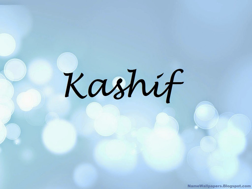 Kashif Name Wallpapers Kashif ~ Name Wallpaper Urdu Name Meaning Name
