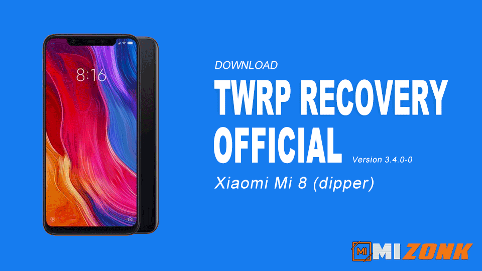 TWRP OFFICIAL - Xiaomi Mi 8 (dipper)
