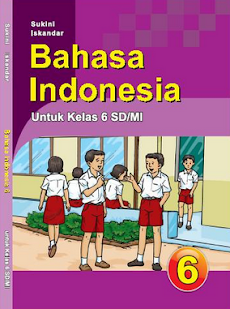 Ringkasan Materi Bahasa IndonesiaKelas 6 SD/MI Semester 1 dan 2