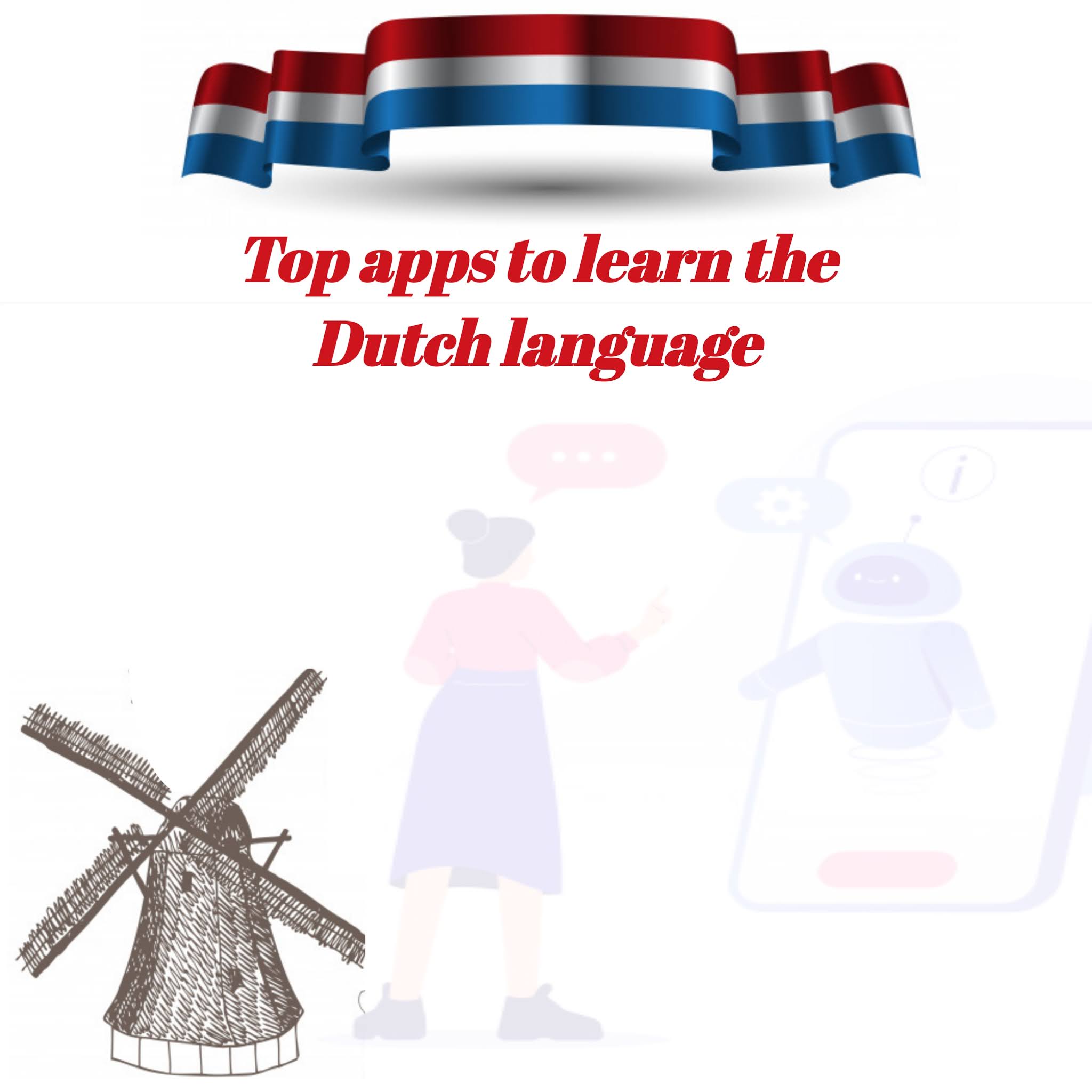 Top apps to learn the Dutch language vagoor