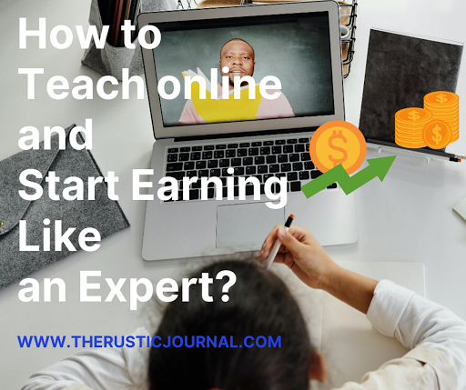 How to Teach online and Start Earning Like an Expert? How to Teach online and Start Earning Like an Expert?