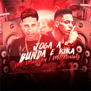 Joga a Bunda e Kika - MC Marley, MC Novato Joga a Bunda e Kika - MC Marley, MC Novato