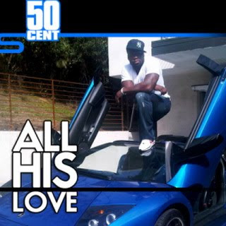 50 Cent - All His Love (Freestyle)