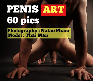 🖼️นายแบบไทย PENIS ART PHOTOGRAPHY 阴茎艺术 (เห็นหมด) - THAI MAN (รูปภาพ) #RECOMMEND