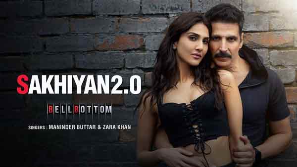 bell bottom sakhiyan 2 0 akshay kumar