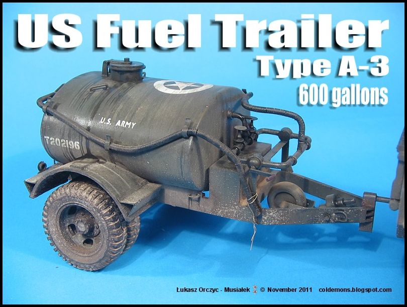 WW 2 US Fuel Trailer Type A-3 (600 gal.) - CMK Kits