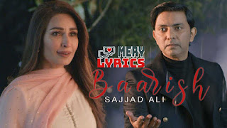 Baarish By Sajjad Ali - Lyrics Baarish By Sajjad Ali - Lyrics