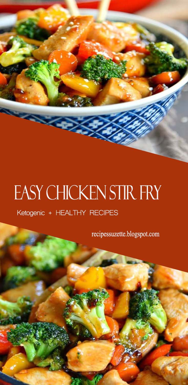 Easy Chicken Stir Fry Recipes Suzette
