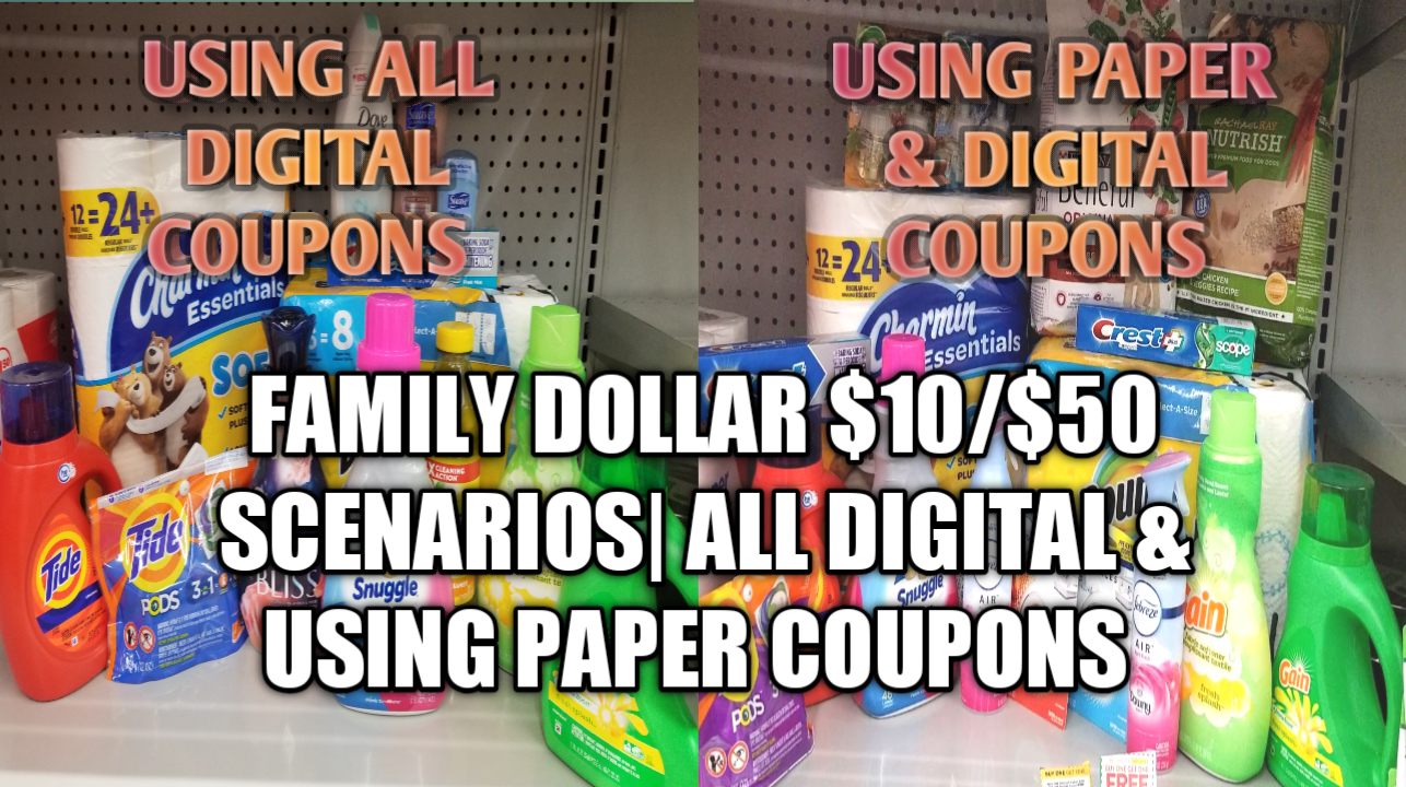 FAMILY DOLLAR 10/50 SCENARIOS ALL DIGITAL & USING PAPER COUPONS