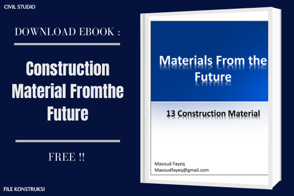Download Ebook Teknik Sipil Construction Material From The Future Gratis Civil Studio