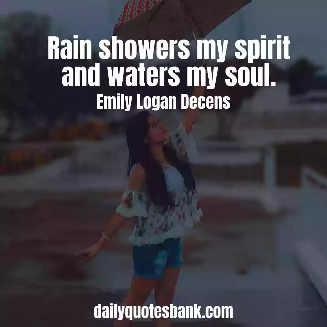 Enjoying Rain Quotes Thought That Will Make You Feel Happy