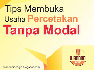 Tips Mudah Membuka Usaha Percetakan Tanpa Modal