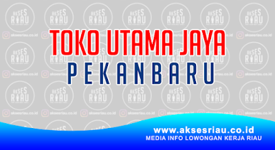 Toko Utama Jaya Pekanbaru
